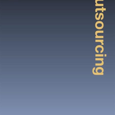 Outsourcing: A Practical Guide, Second Edition