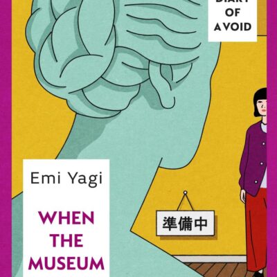 When the Museum is Closed: From the author of cult hit Diary of a Void