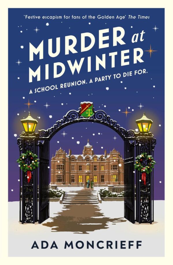 Murder At Midwinter: A school reunion. A party to die for.