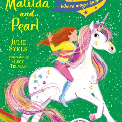Unicorn Academy: Matilda and Pearl