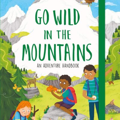 Go Wild in the Mountains