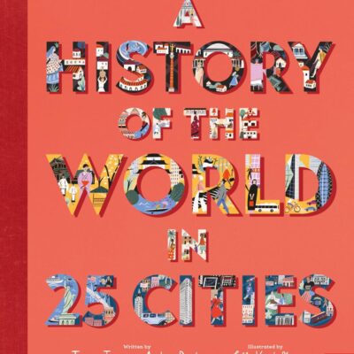 British Museum: A History of the World in 25 Cities