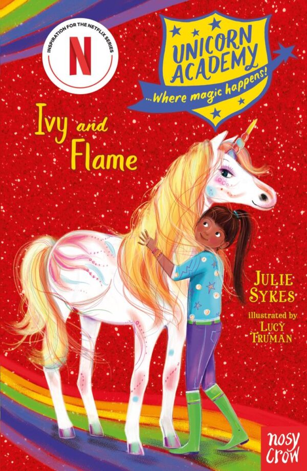 Unicorn Academy: Ivy and Flame (Unicorn Academy: Where Magic Happens)