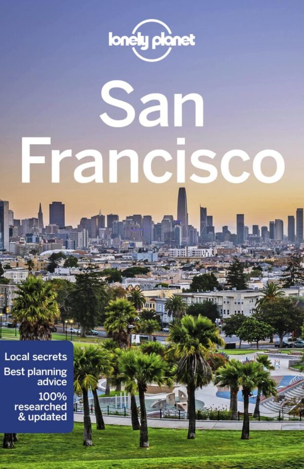 Lonely Planet San Francisco: Transform how you communicate with yourself and others