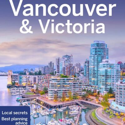 Lonely Planet Vancouver & Victoria
