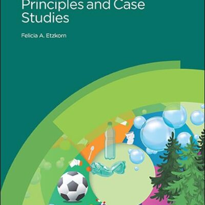 GREEN CHEMISTRY: PRINCIPLES AND CASE STUDIES