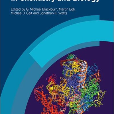 NUCLEIC ACIDS IN CHEMISTRY AND BIOLOGY 4TH EDITION