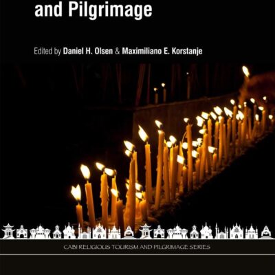 DARK TOURISM AND PILGRIMAGE (CABI Religious Tourism and Pilgrimage Series)
