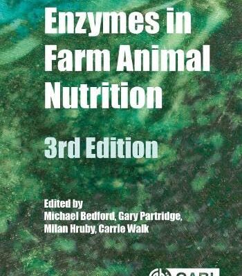 ENZYMES IN FARM ANIMAL NUTRITION, 3RD EDITION