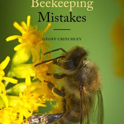 A Lifetime of Beekeeping Mistakes