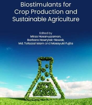 BIOSTIMULANTS FOR CROP PRODUCTION AND SUSTAINABLE AGRICULTURE