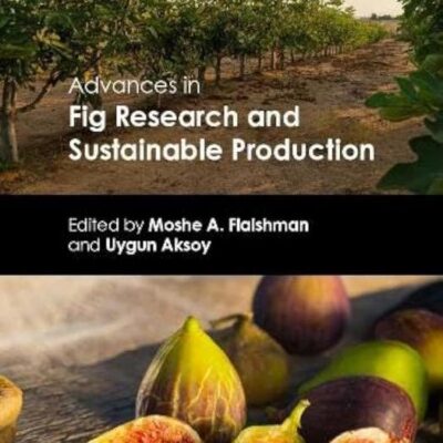 ADVANCES IN FIG RESEARCH AND SUSTAINABLE PRODUCTION