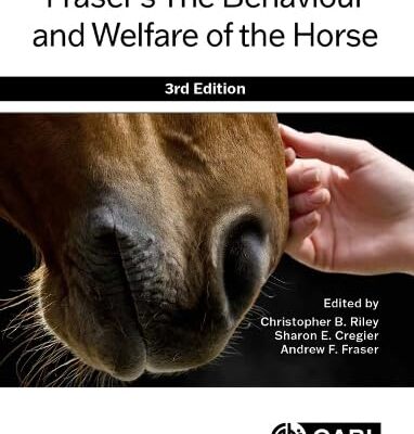 FRASER’S THE BEHAVIOUR AND WELFARE OF THE HORSE