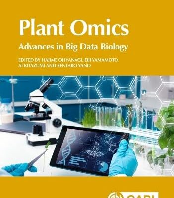 PLANT OMICS: ADVANCES IN BIG DATA BIOLOGY