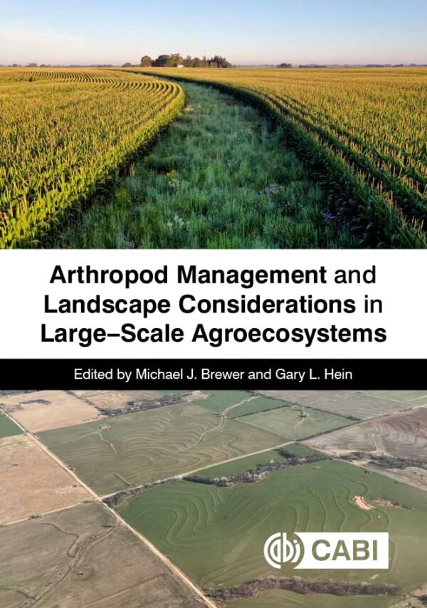 Arthropod Management and Landscape Considerations in Large-scale Agroecosystems