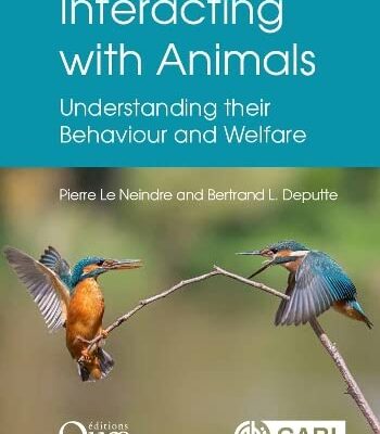INTERACTING WITH ANIMALS : UNDERSTANDING THEIR BEHAVIOUR AND WELFARE