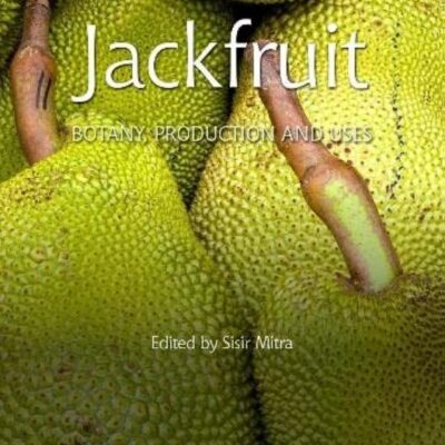 JACKFRUIT: BOTANY PRODUCTION AND USES