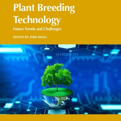Plant Breeding Technology: Future Trends and Challenges (Cabi Biotechnology Series)