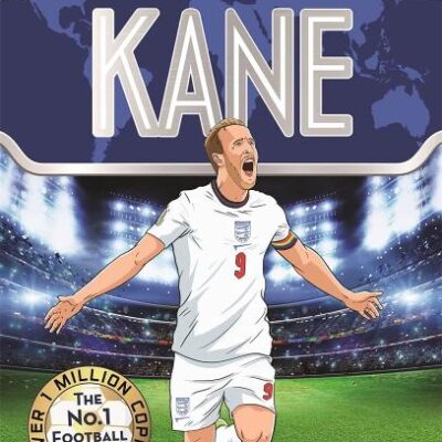 Kane (Ultimate Football Heroes - the No. 1 football series) Collect them all!: Includes Exciting Euro 2020 Journey! (Ultimate Football Heroes - International Edition)