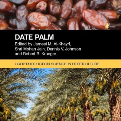 Date Palm (Crop Production Science in Horticulture)