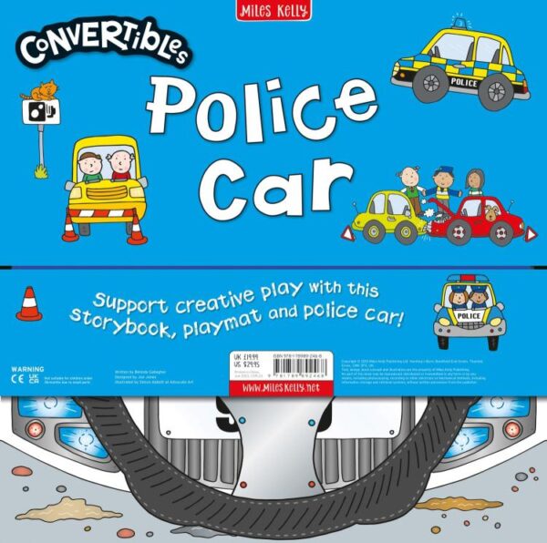 Convertible Police Car: Three toddler-friendly activities in one fold-out pack: a sit-in vehicle, interactive playmat and engaging story!