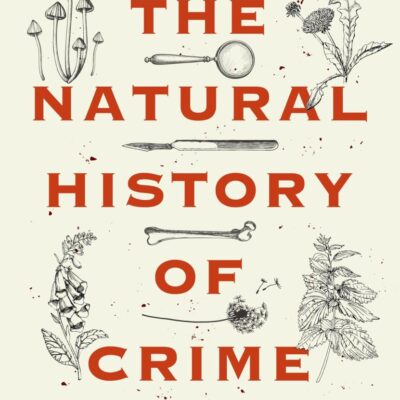 The Natural History Of Crime