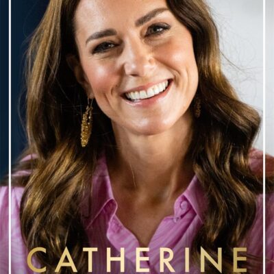 Catherine, the Princess of Wales: The Biography