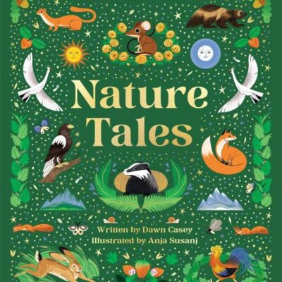 Nature Tales: An Anthology of Seasonal Stories from Around the World