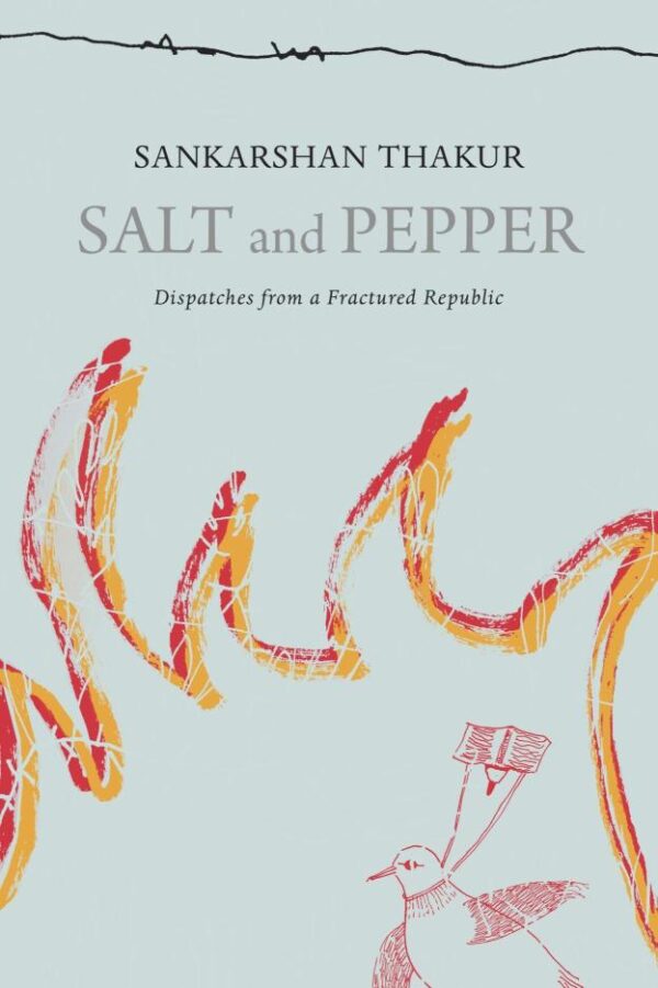 Salt and Pepper: Selected Literary Columns (India List)