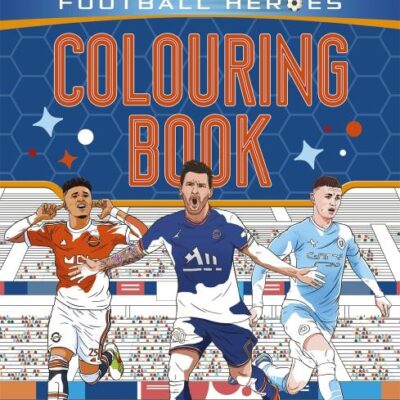 ULTIMATE FOOTBALL HEROES COLOURING BOOK (THE NO.1 FOOTBALL S