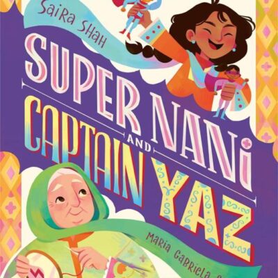 Super Nani and Captain Yaz