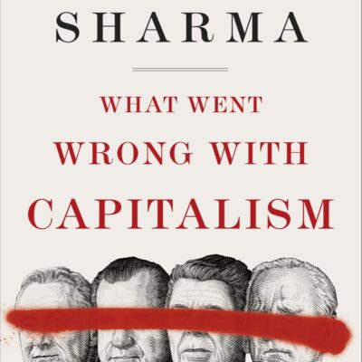 What Went Wrong With Capitalism