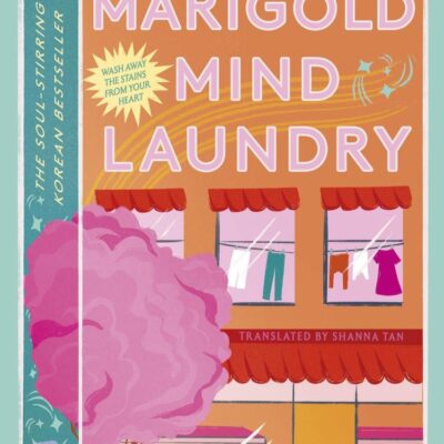 Marigold Mind Laundry: The inspirational and uplifting bestseller that will capture your heart