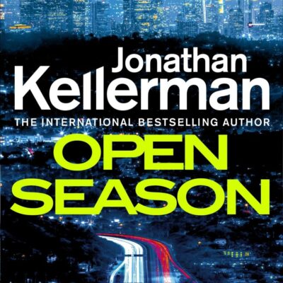 Open Season: The unputdownable new Alex Delaware thriller from the international bestselling author