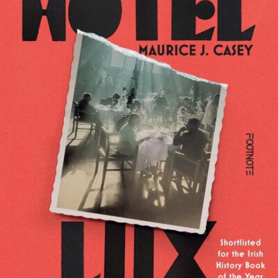 Hotel Lux: An Intimate History of Communism's Forgotten Radicals