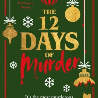The Twelve Days of Murder: The perfect festive whodunnit to gift this Christmas