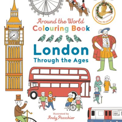 British Museum: Around the World Colouring: London Through the Ages