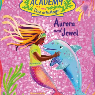 Mermaid Academy: Aurora and Jewel