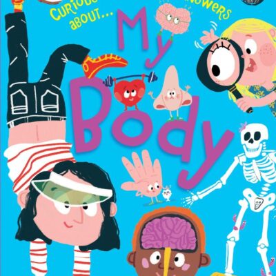 MY BODY (Curious Questions & Answers about…)