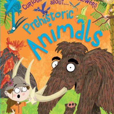 Prehistoric Animals (Curious Questions & Answers about…)