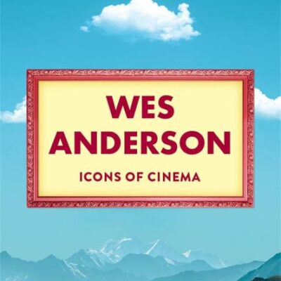 Icons of Cinema: Wes Anderson