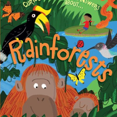 Rainforests (Curious Questions & Answers About…)