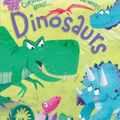 Dinosaurs (Curious Questions & Answers About…)