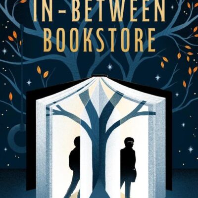 The In-Between Bookstore: A whimsical, time-bending debut about identity, memory, and what we’d say to our younger selves if we had the chance