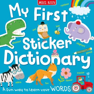 My First Sticker Dictionary: Get young children excited about expanding their vocabulary with this colourful and highly interactive sticker dictionary.
