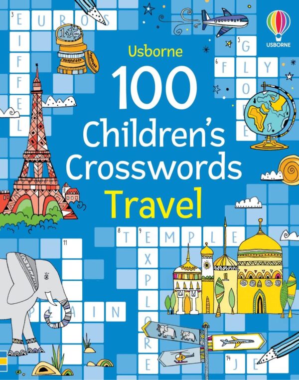 100 Children S Crosswords: Travel (Puzzles, Crosswords and Wordsearches)