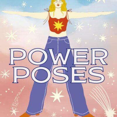 Power Poses: 50 Empowering Bodywork Cards (Wellness Practice Cards)