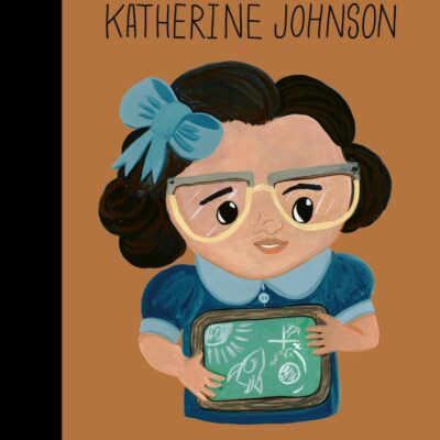 Katherine Johnson (Volume 122) (Little People, BIG DREAMS)