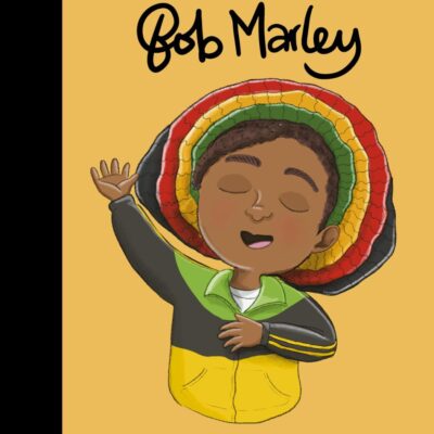 Bob Marley: Volume 131 (Little People, BIG DREAMS)