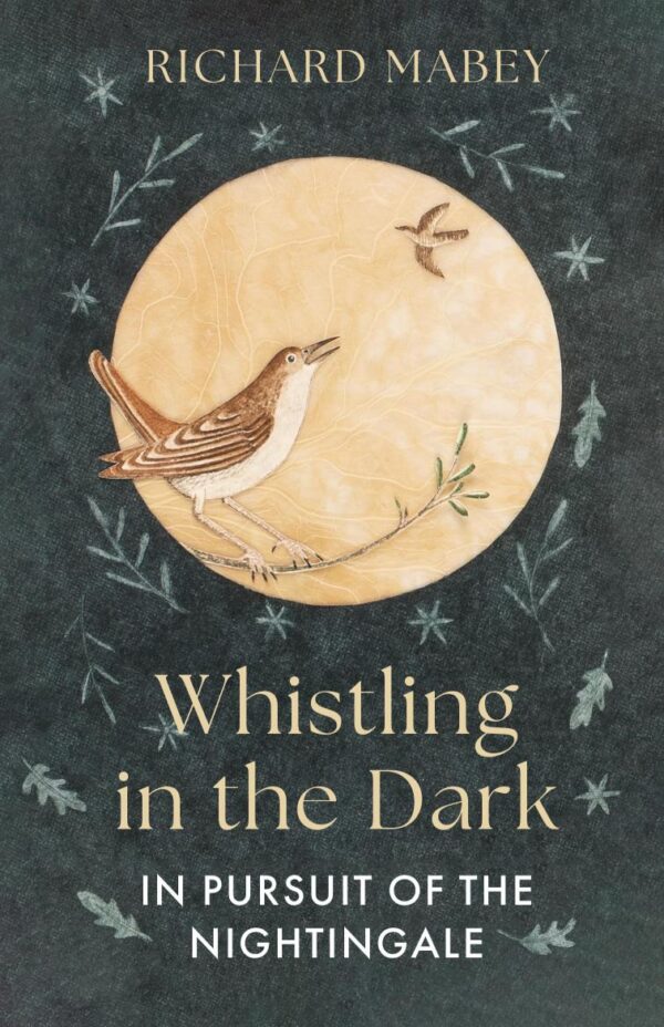 Whistling In The Dark: In Pursuit of the Nightingale